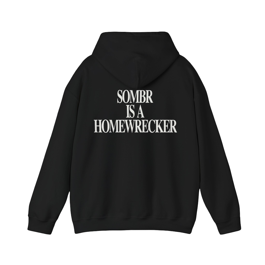 Sombr Tour Merch - Sombr is a Homewrecker Hoodie